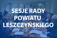 Zawiadomienie o LIII Sesji Rady Powiatu Leszczyńskiego