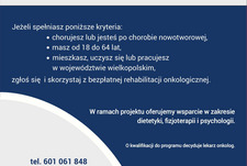 Ośrodek Profilaktyki i Epidemiologii Nowotworów w Poznaniu realizuje na terenie województwa wielkopolskiego projekt pod nazwą „Rehabilitacja pacjentów onkologicznych w wieku 18-64 lata, z terenu Wielk