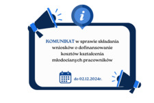 KOMUNIKAT w sprawie składania wniosków o dofinansowanie kosztów kształcenia młodocianych pracowników