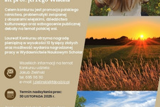 XVII edycja konkursu ,,Polska wieś - dziedzictwo i przyszłość’’ im. prof. Jerzego Wilkina