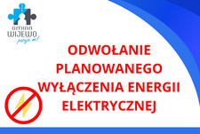 Odwołane wyłączenie prądu - Wijewo
